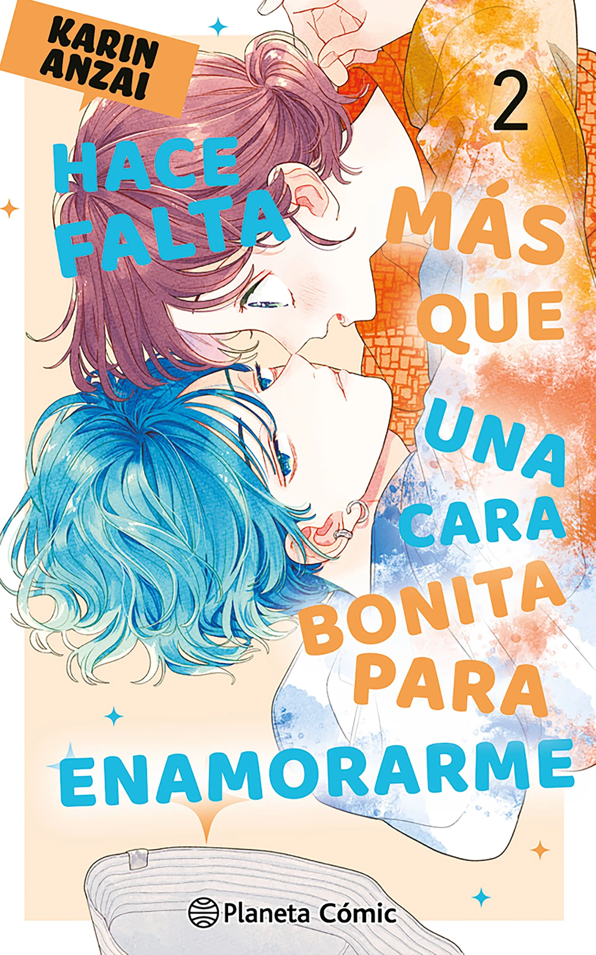HACE FALTA MÁS QUE UNA CARA BONITA PARA ENAMORARME N.2