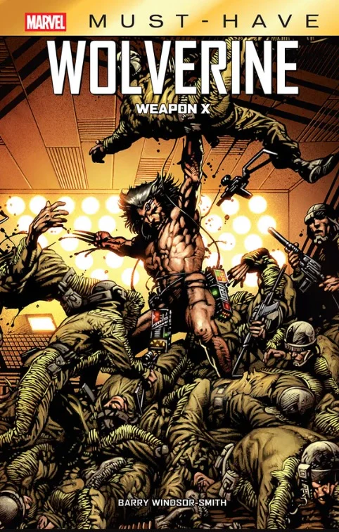 WOLVERINE: WEAPON OF X (MARVEL MUST HAVE)